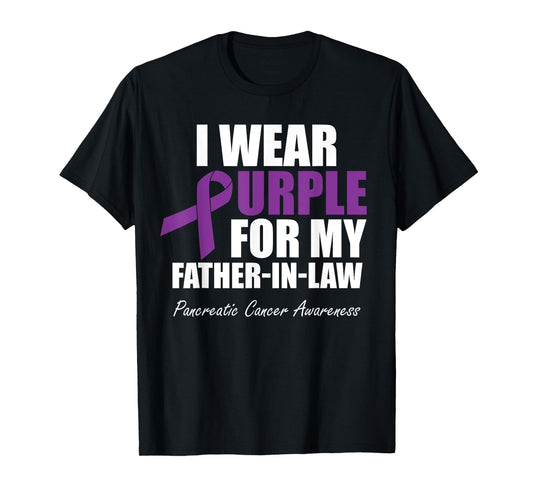 Pancreatic Cancer I Wear Purple For My Father-In-Law T-Shirt