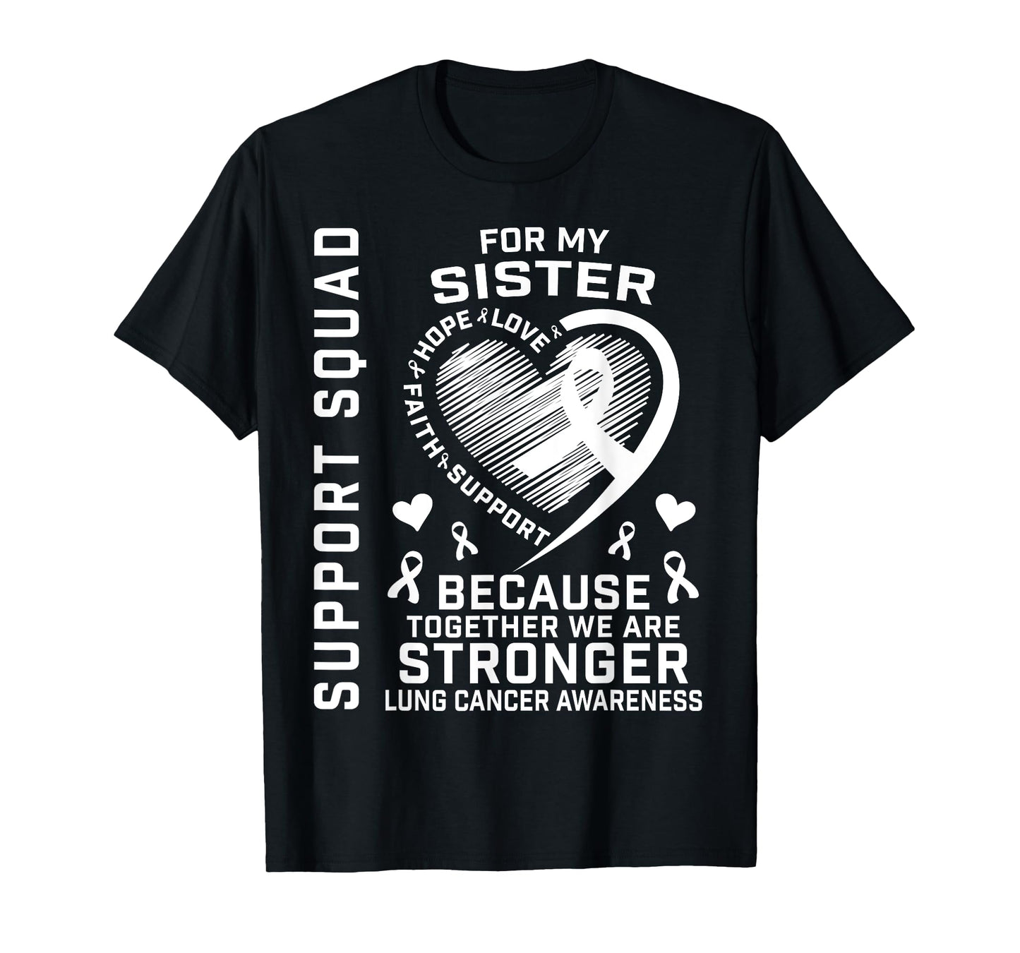 Cute Lung Cancer Awareness Shirts Sister Cancer Ribbon Gifts T-Shirt