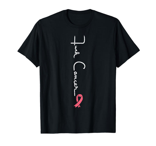F Cancer Pink Ribbon Survivor Breast Cancer Awareness Women T-Shirt