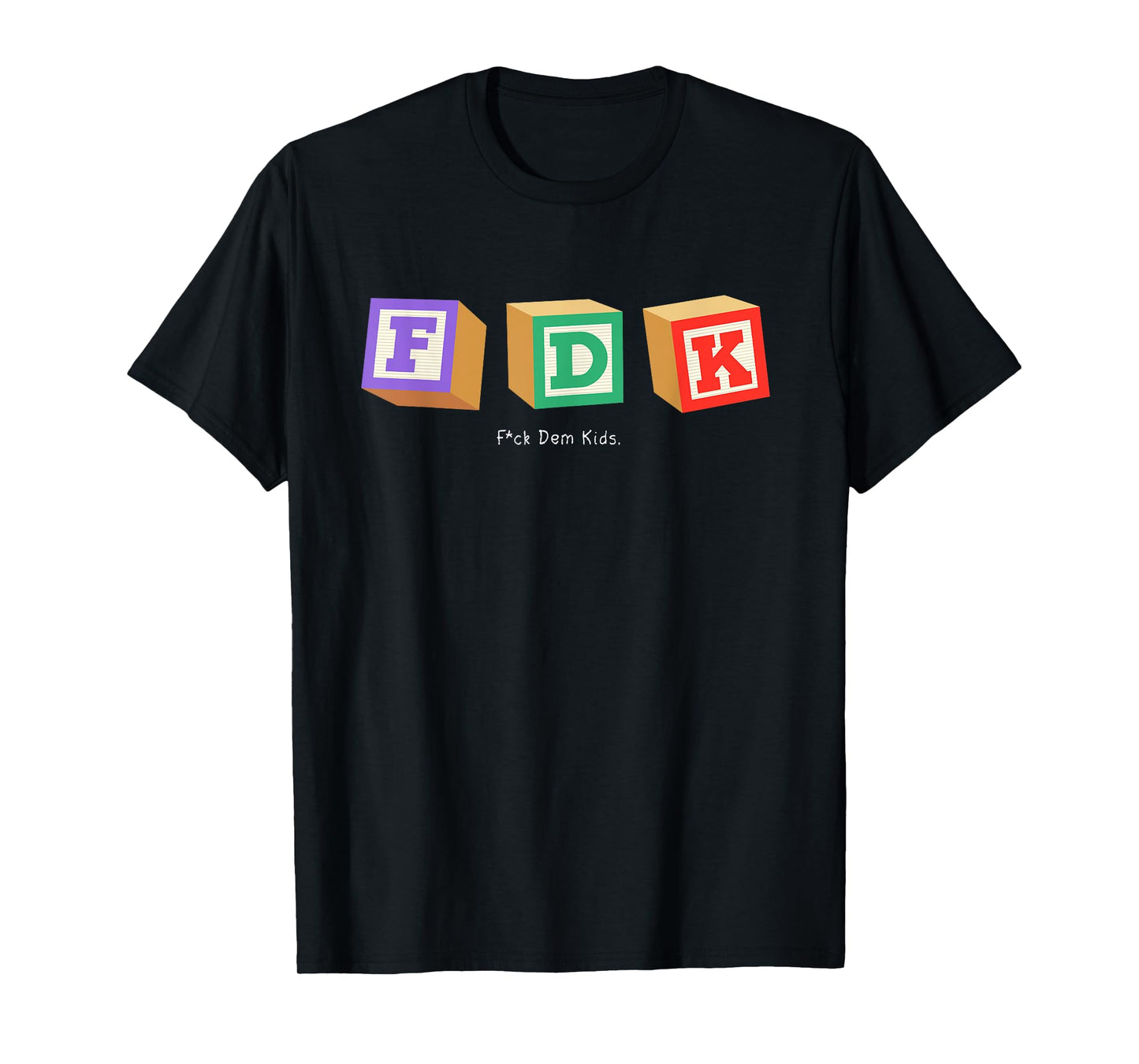 F Them Kids T-Shirt