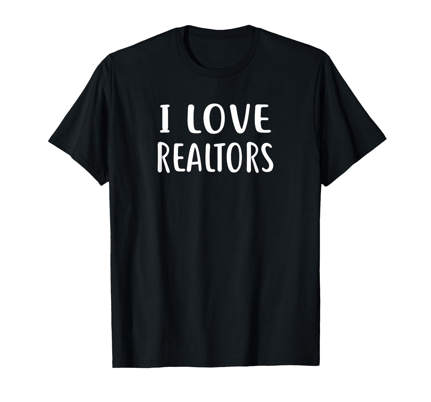 I Love REALTORS T-Shirt Love REALTOR T-Shirt