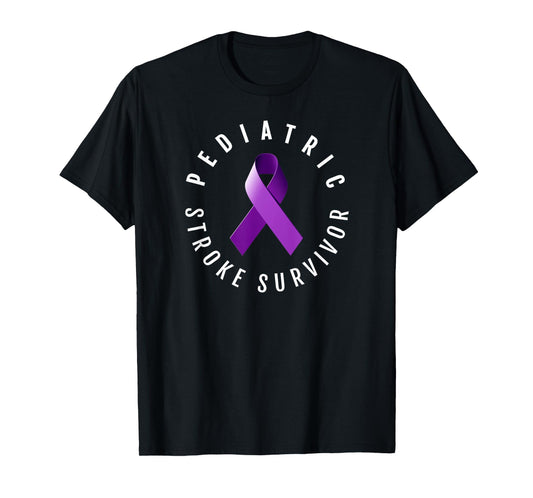 PEDIATRIC STROKE SURVIVOR STATEMENT T SHIRT T-Shirt