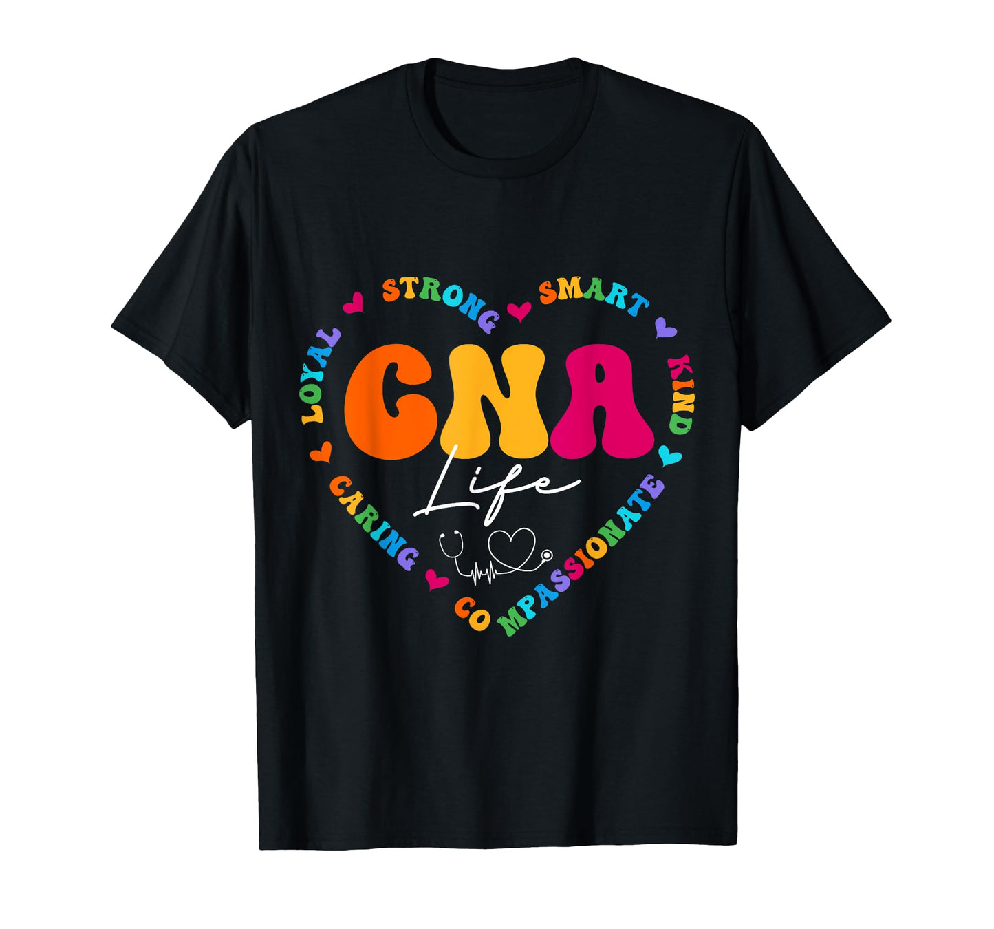 CNA Life Appreciation Gifts Ideas Cute Nurse Appreciation Women's Black Multicolor T-Shirt