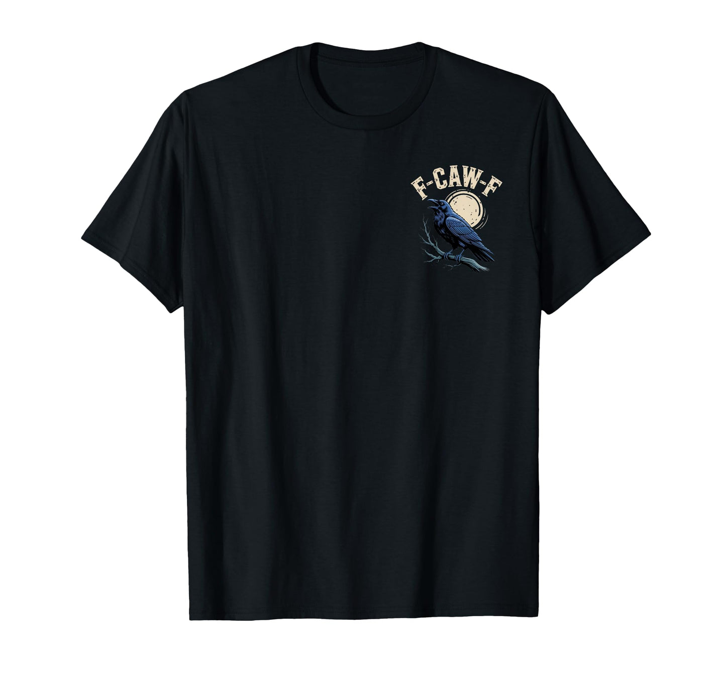 F-CAW-F Raven Moon Gothic Dark Nature Vibe for Men and Women T-Shirt