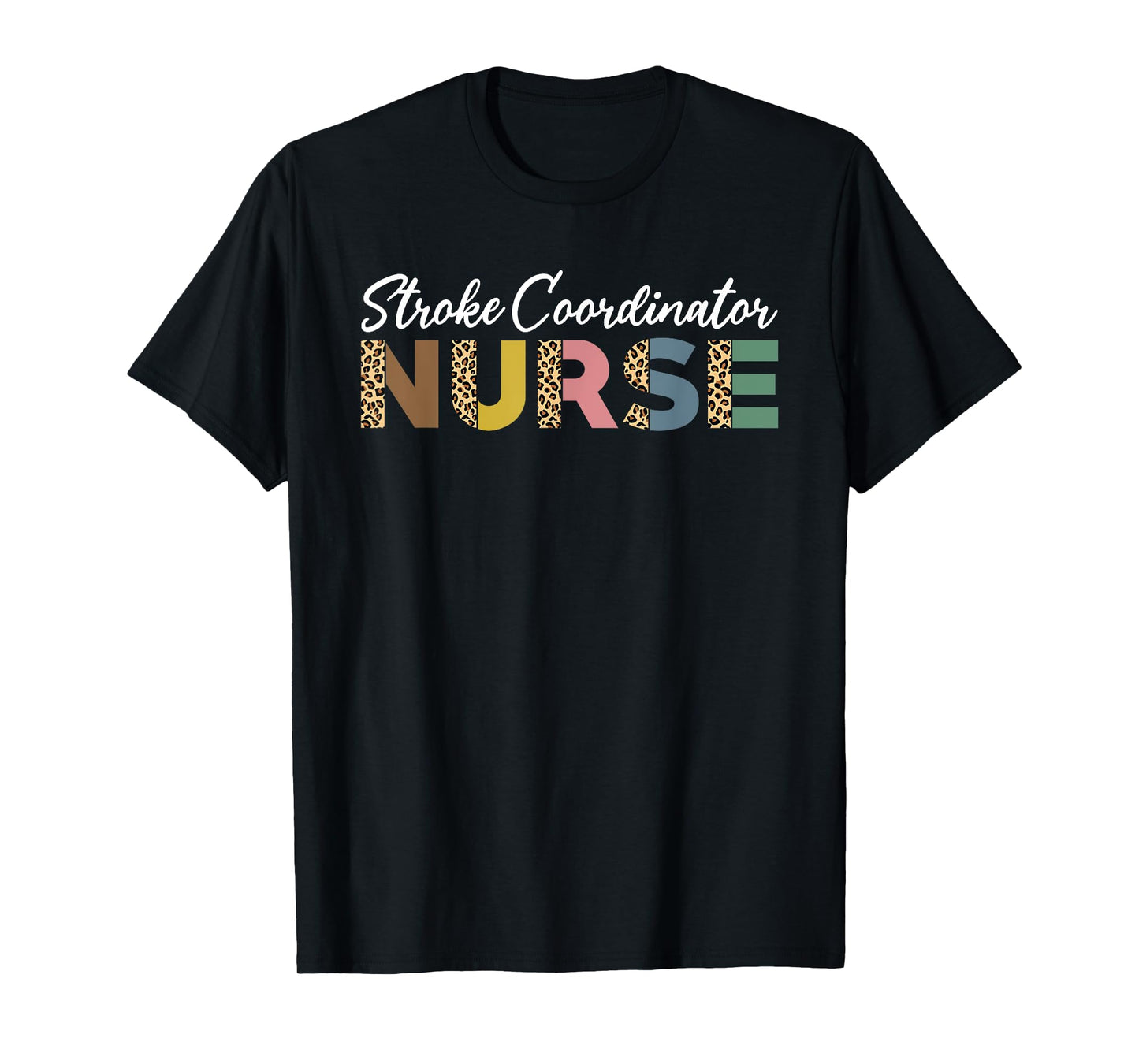 Stroke Coordinator Nurse Leopard Pattern Stroke Care T-Shirt