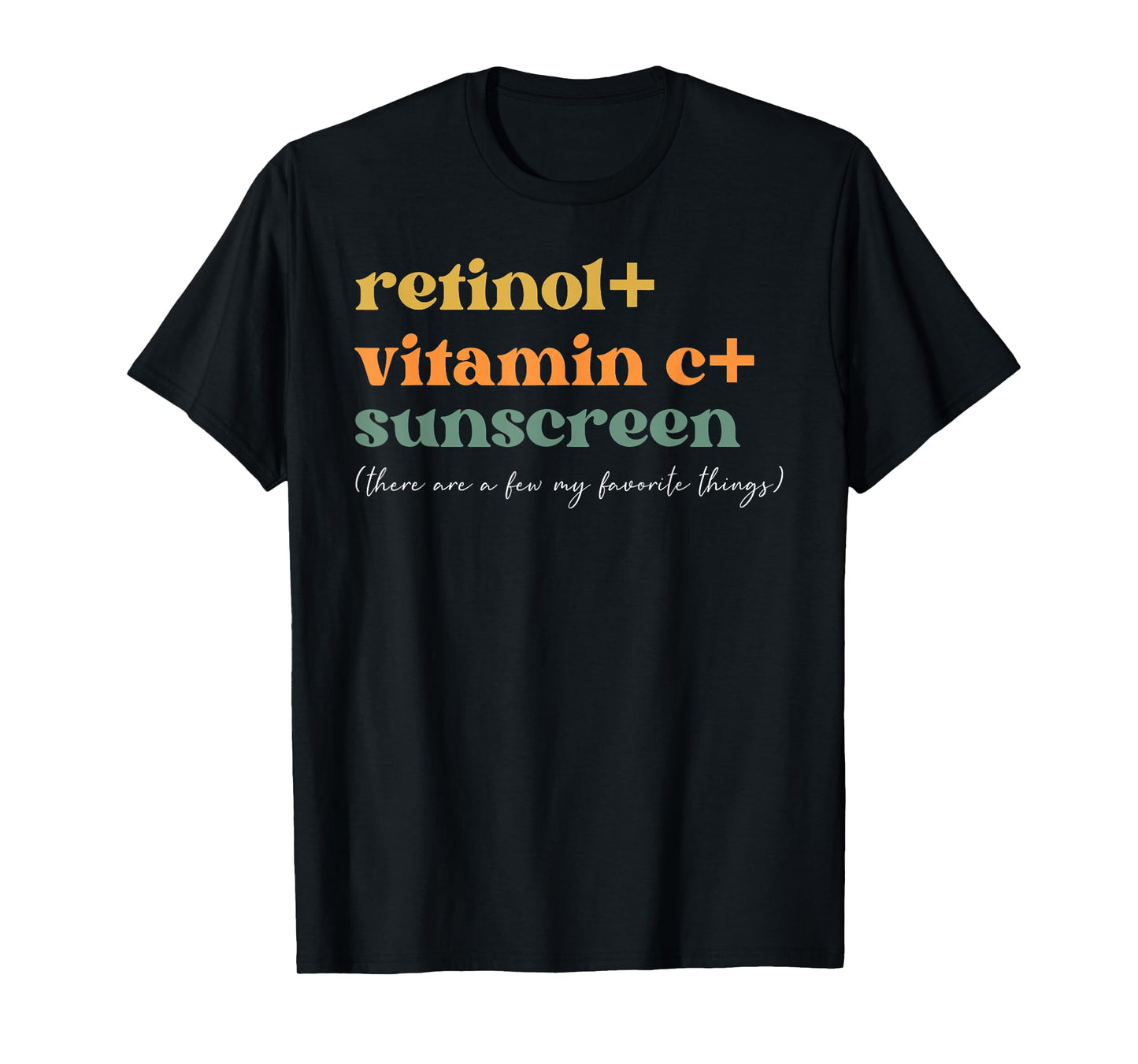 Retinol Vitamin C and Sunscreen Aesthetic Esthetician Nurse T-Shirt