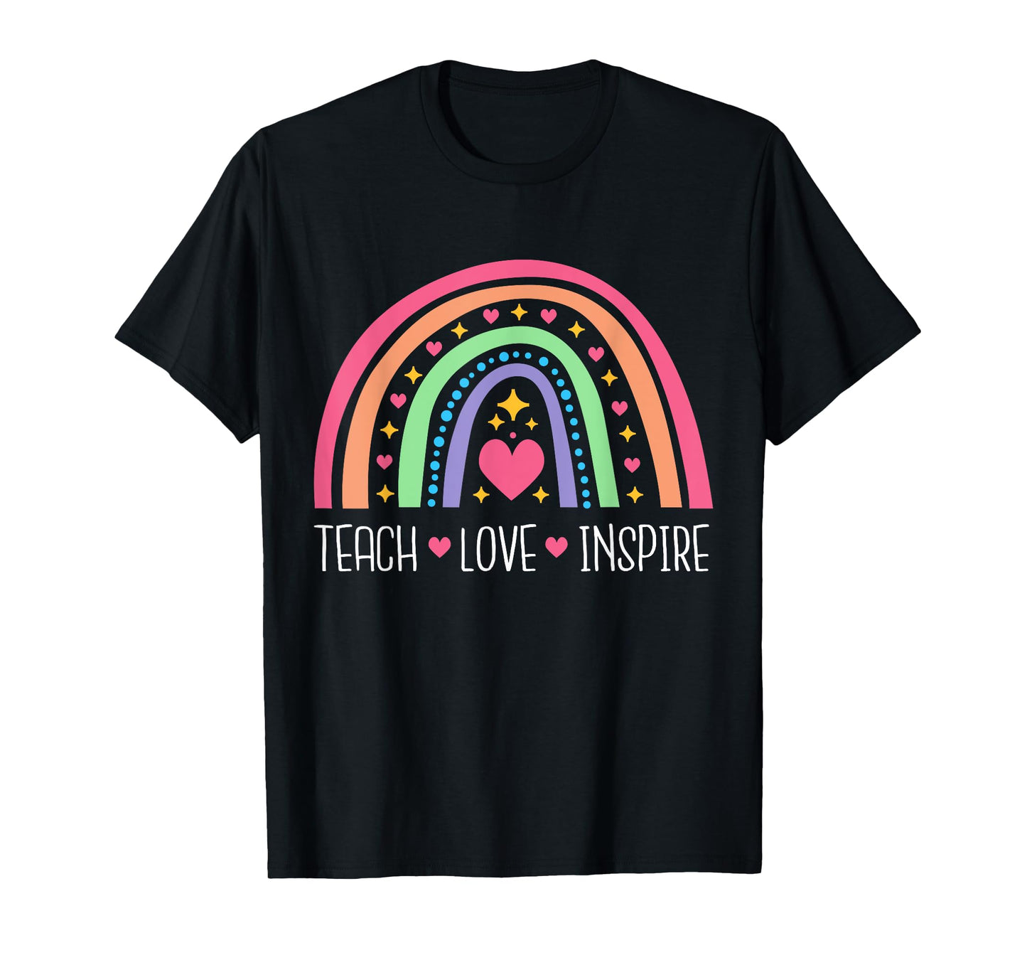 Teach Love Inspire Rainbow Inspirational Teacher Women T-Shirt