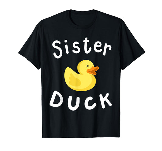 Sister Duck Birthday Rubber Duck Lover Family Matching Girls T-Shirt