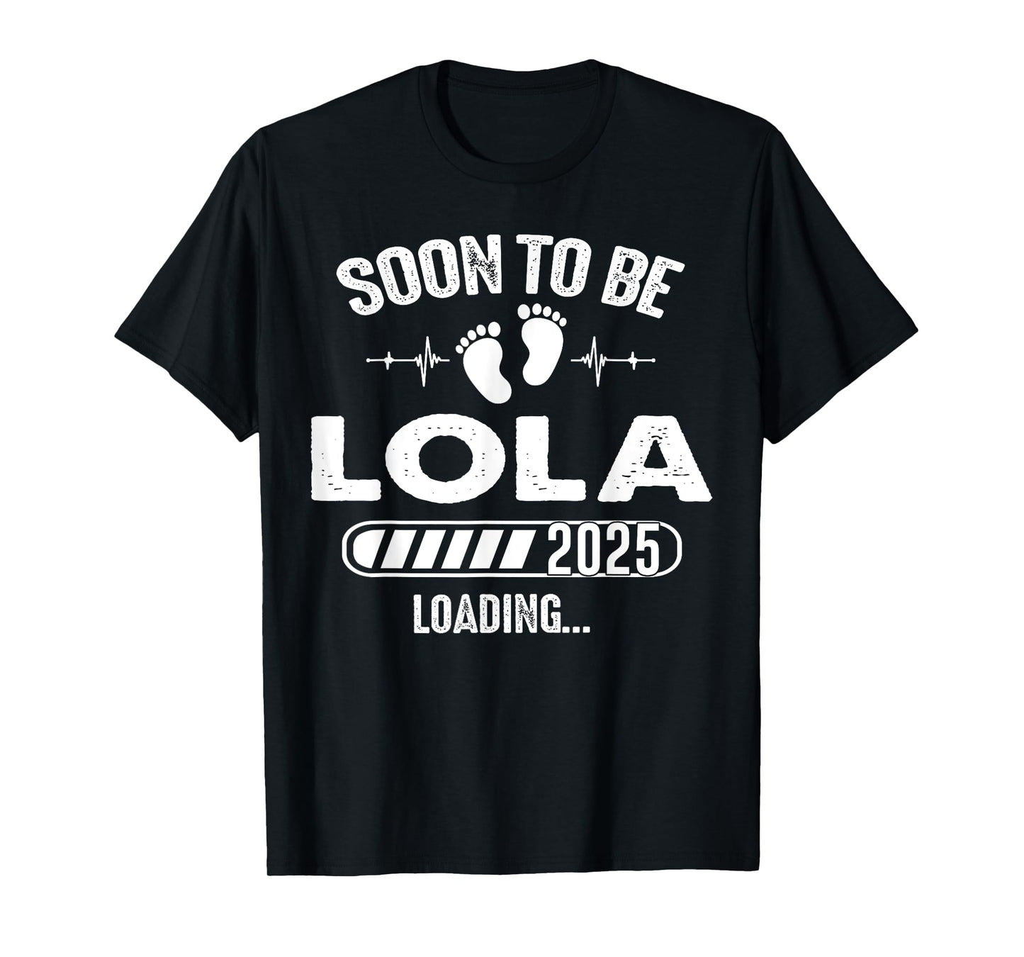 Soon To Be Lola 2025 Baby Loading T-Shirt