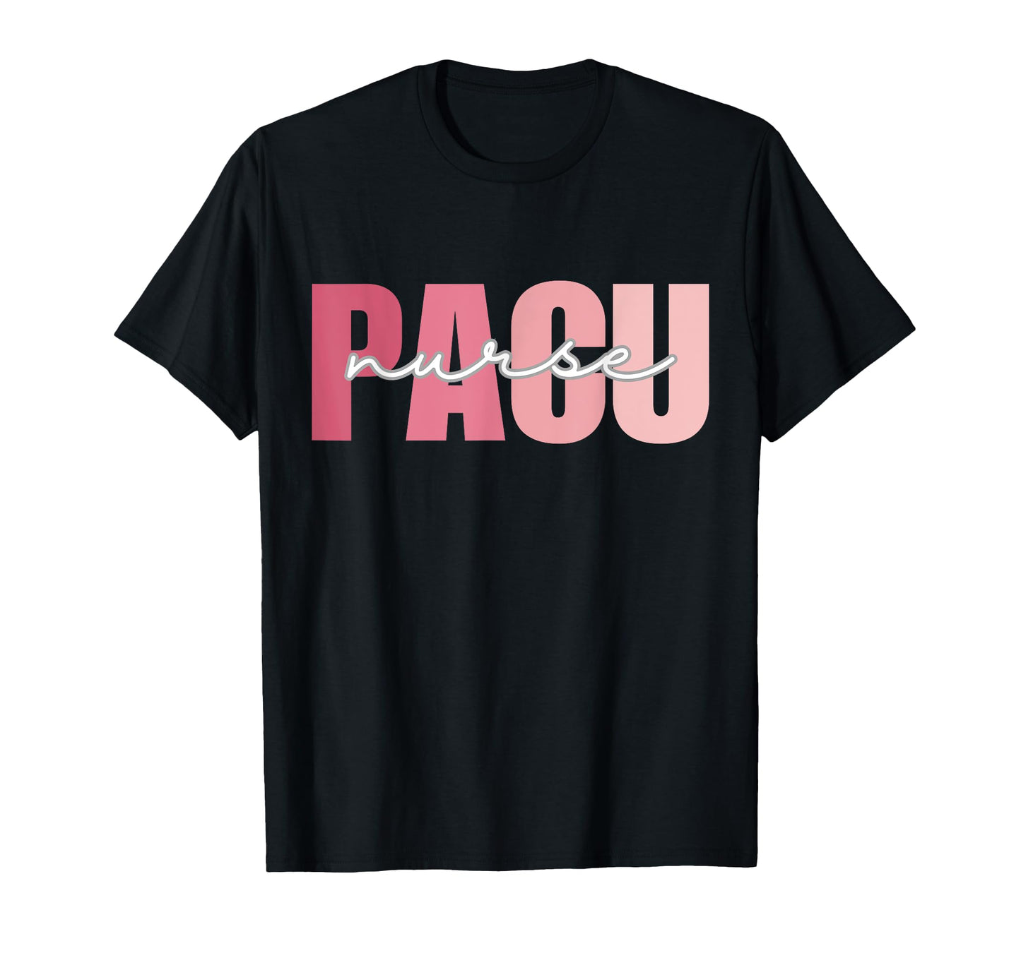 PACU Nurse Work School Funny Team Squad Gifts Women T-Shirt