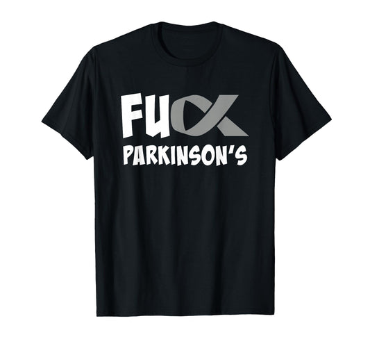 Parkinson's Disease Awareness Month Fuck Parkinson's T-Shirt