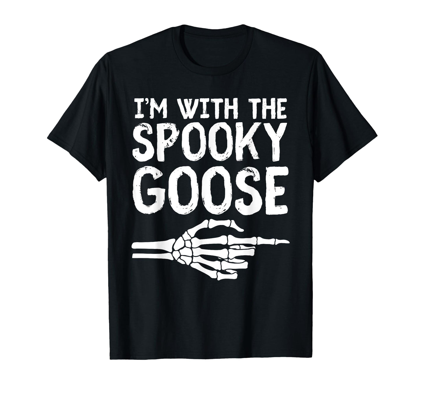I'm with The Spooky Goose Halloween Costume Silly Goose T-Shirt