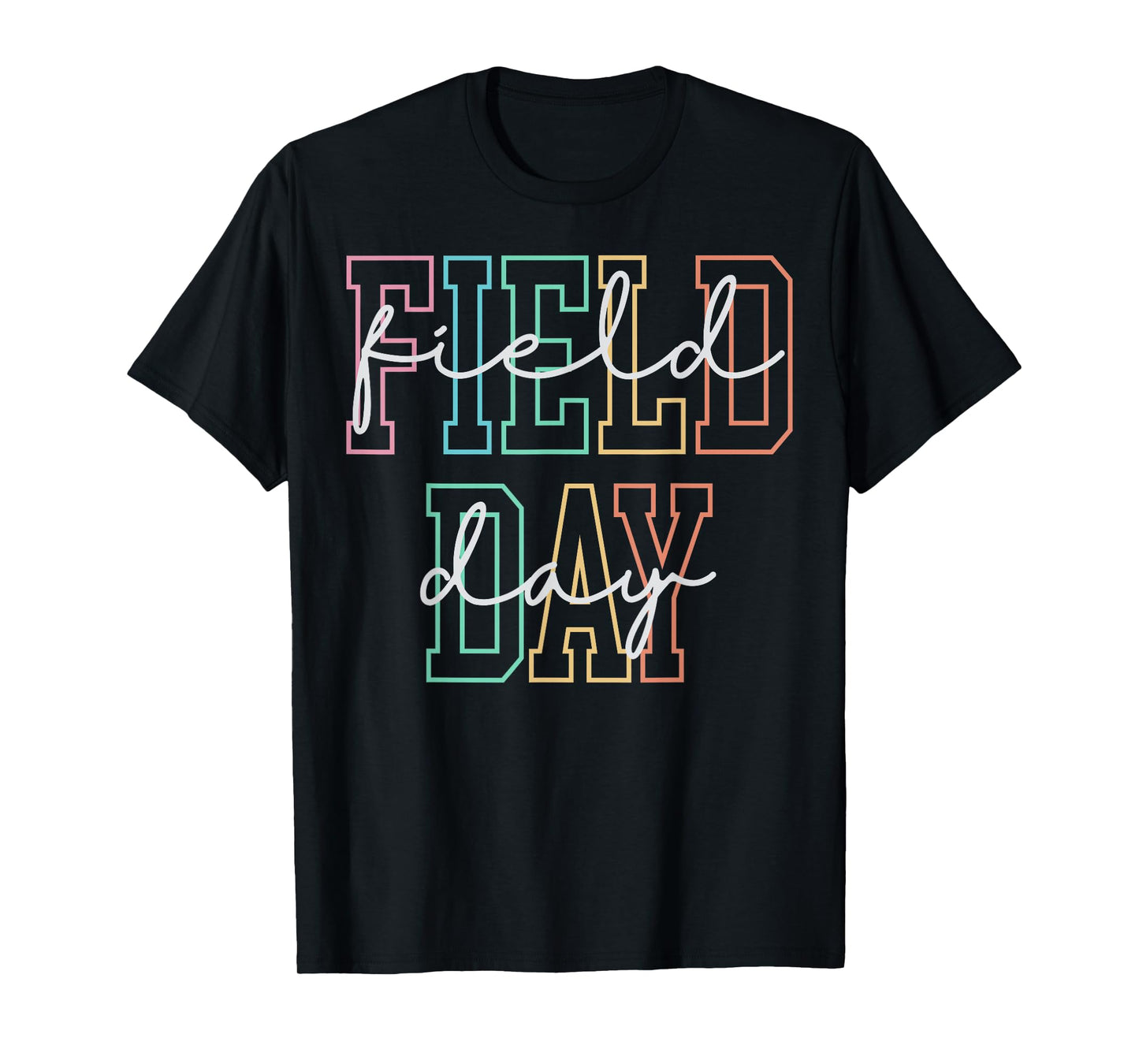 School Field Day Happy Field Day Tee Teacher Life Summer T-Shirt