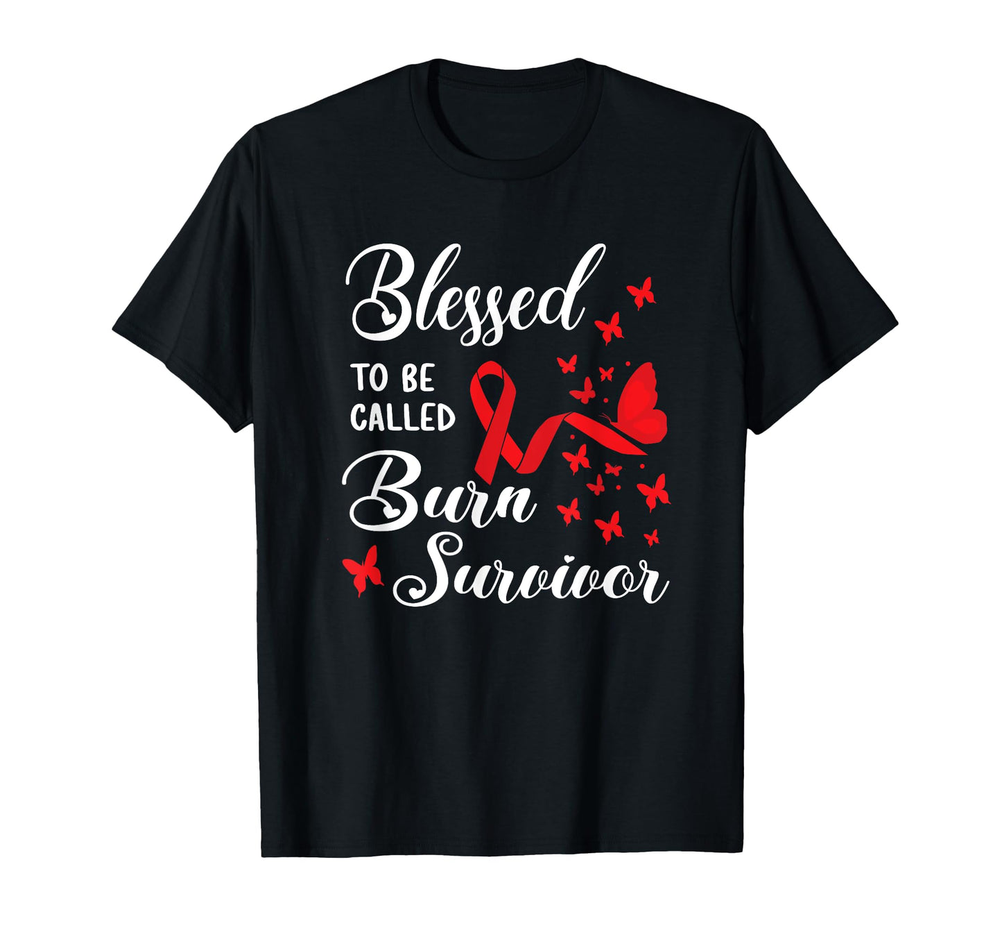 Blessed To Be Called Burn Survivor Awareness Fire Accident T-Shirt