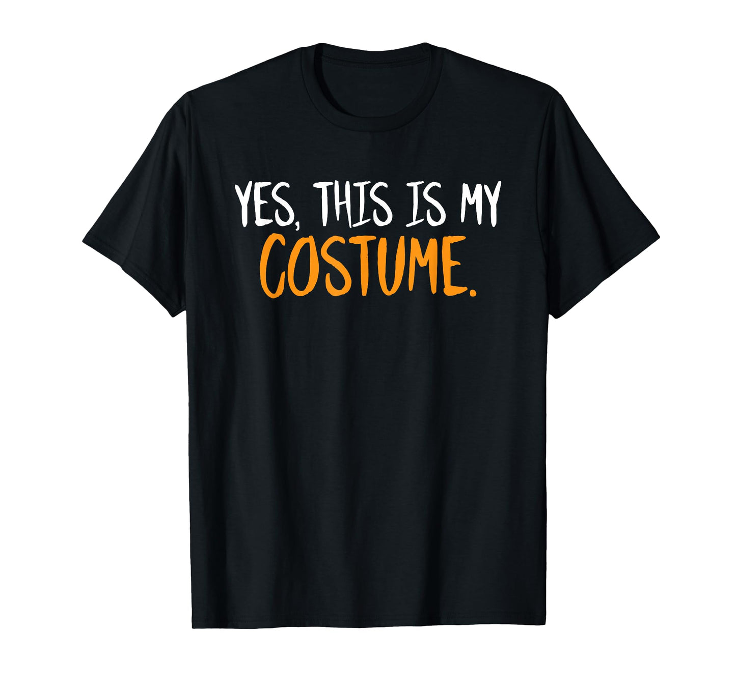 Yes This is My Costume Halloween Funny Sarcastic Humor T-Shirt