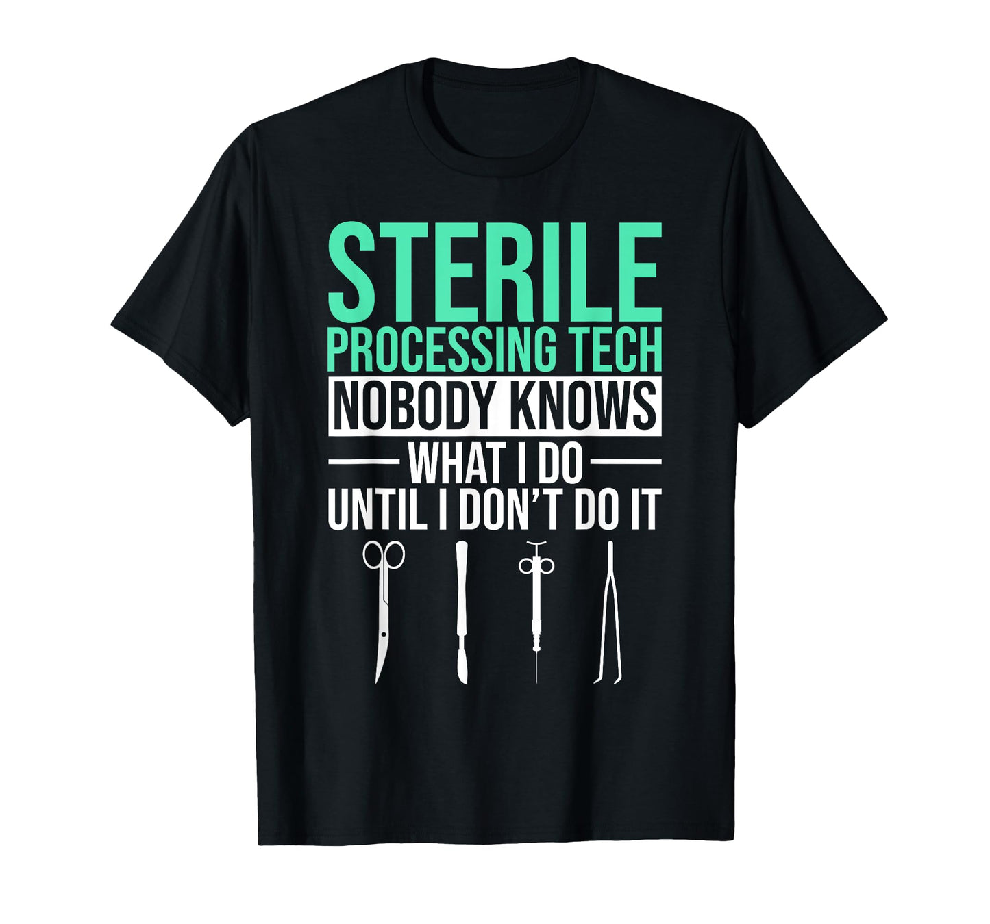 Sterila Processing Technician Tech T-Shirt