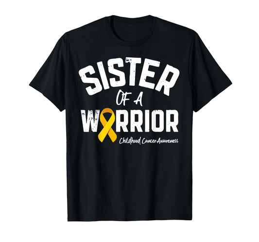 Sister Of A Warrior Childhood Cancer Awareness Girls Women T-Shirt