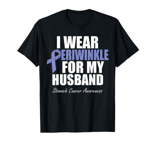 Stomach Cancer Awareness I Wear Periwinkle For My Husband T-Shirt