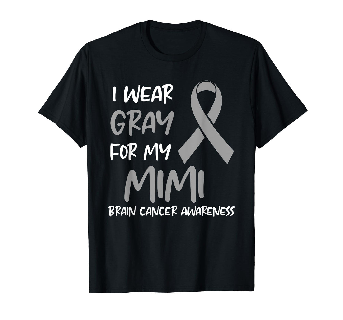I Wear Gray For My Mimi Brain Cancer Awareness T-Shirt