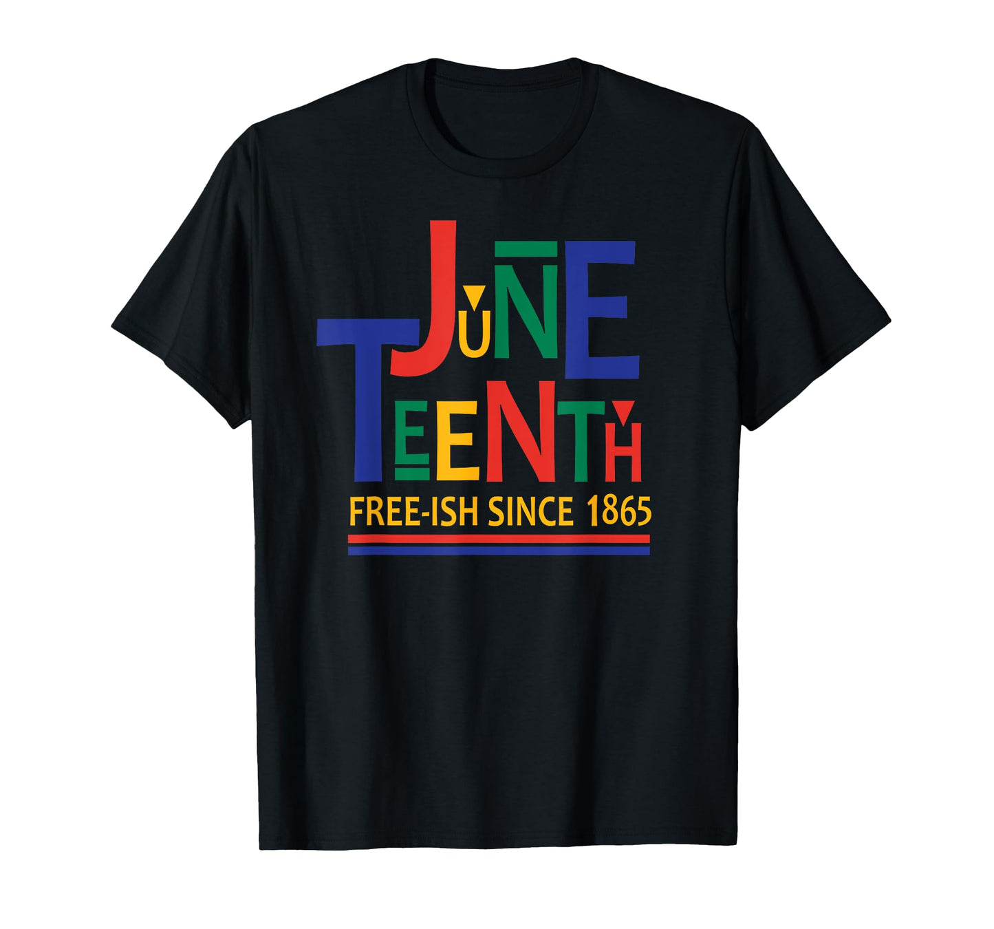 JUNETEENTH Freeish Since 1865 Melanin Ancestor Black History T-Shirt