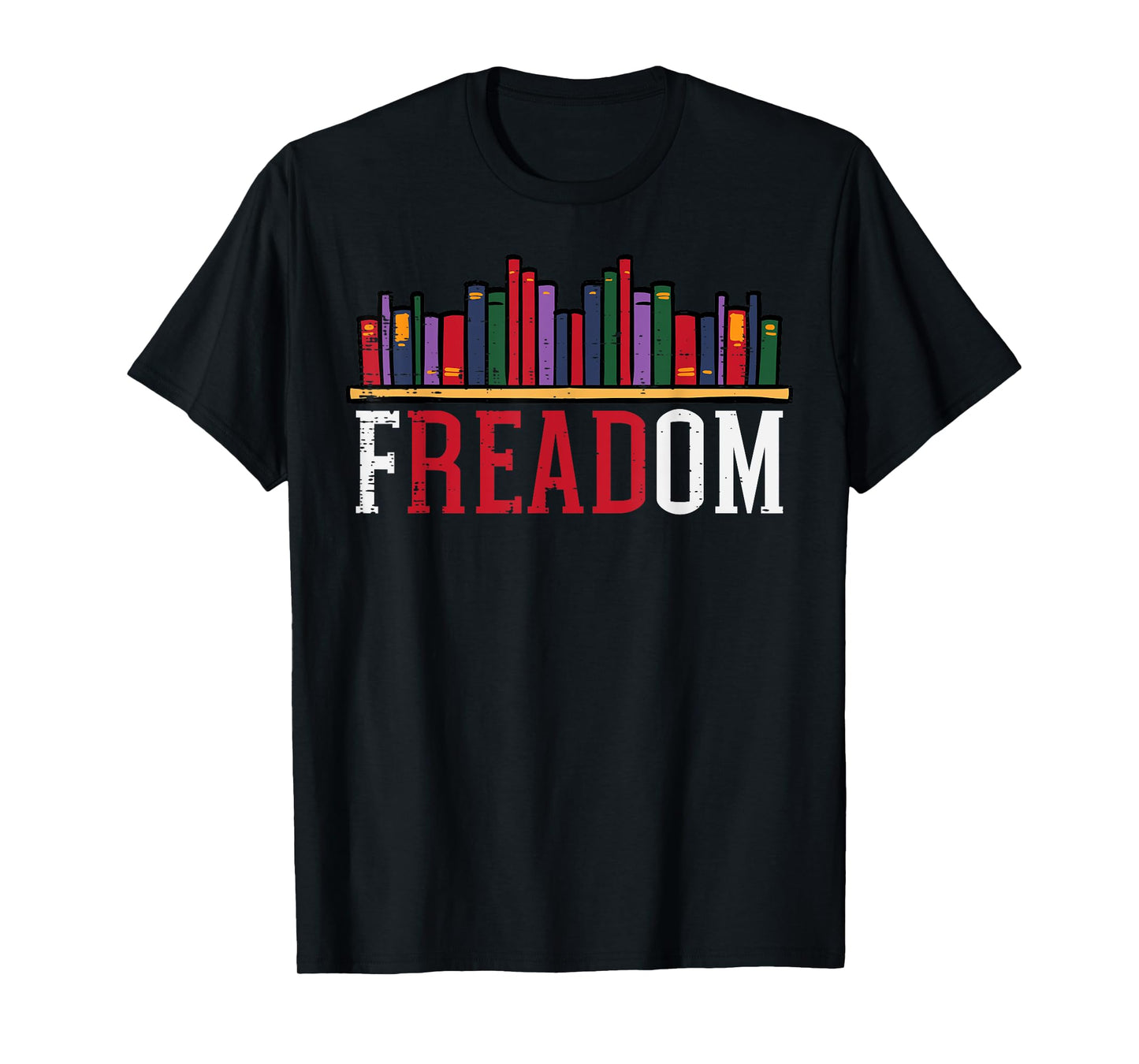 Freadom Shelf Read Reading Book Librarian Men Women Kids T-Shirt
