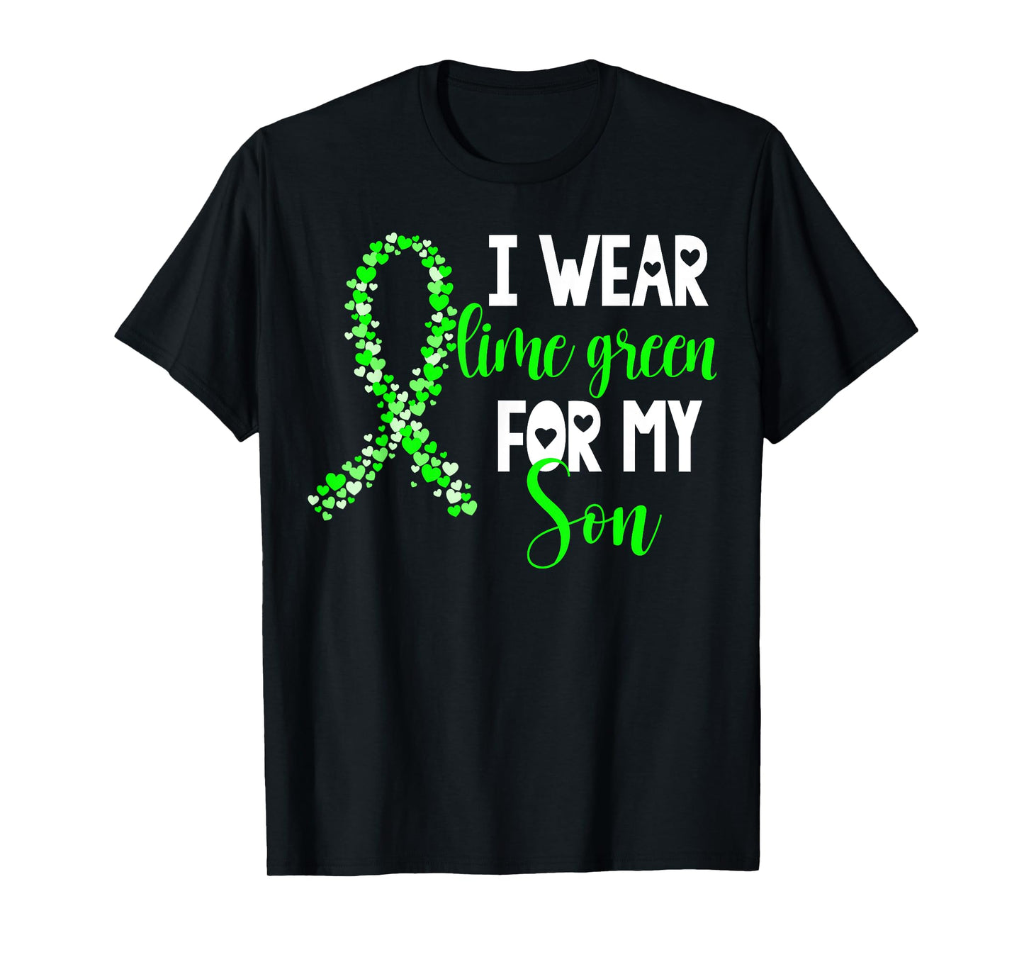 I Wear Lime Green For My Son Non-Hodgkin Lymphoma Cancer T-Shirt