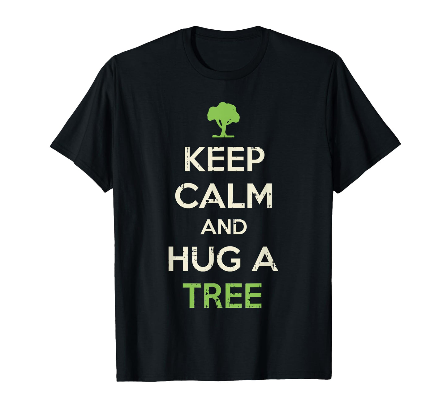 Keep Calm And Hug A Tree Shirt Funny Earth Day Nature Lover T-Shirt