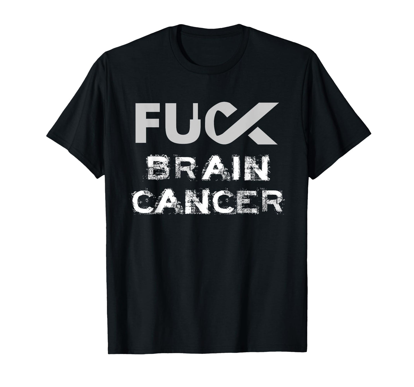 Fuck Brain Cancer Awareness T-Shirt