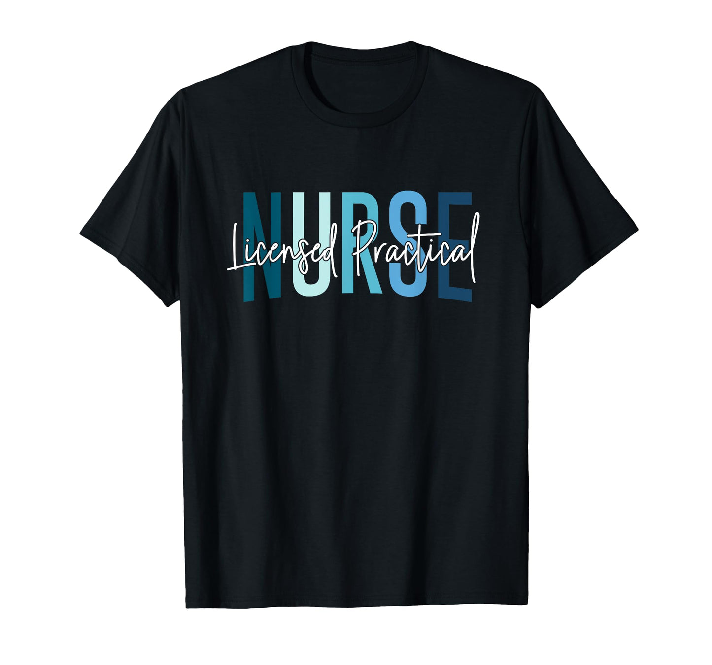 LPN Nurse Licensed Practical Nursing Nurse Week Healthcare T-Shirt