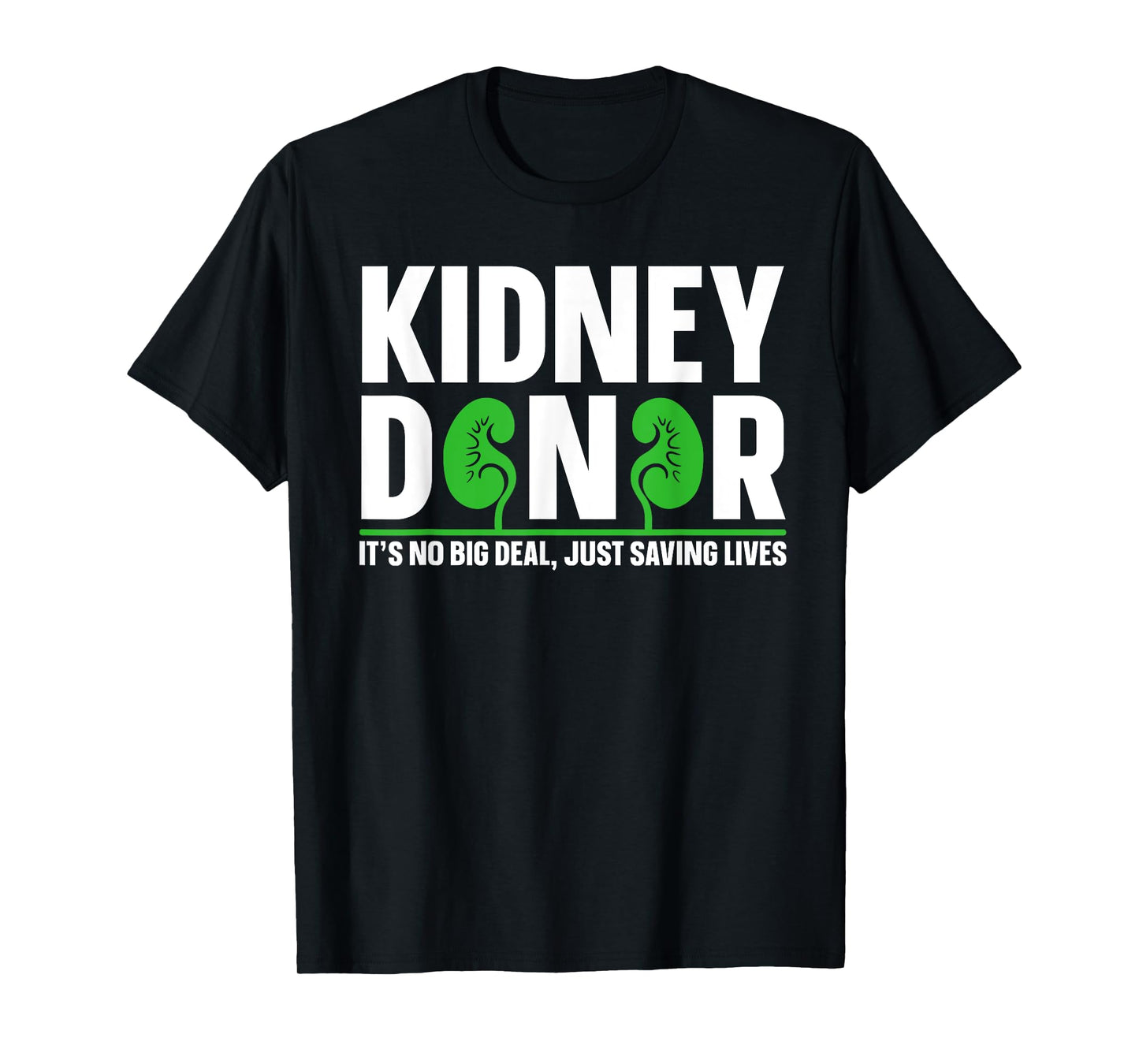 Kidney Donation Quote for a Kidney Donor T-Shirt
