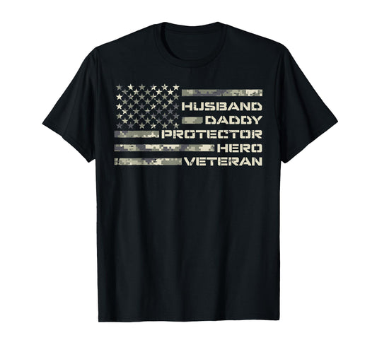 Husband Daddy Protector Hero Veteran Flag Fathers Day Dad T-Shirt