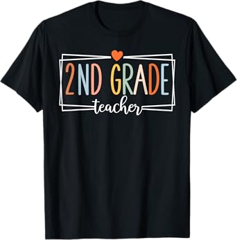 Second Grade Teacher 2nd Grade Teachers Back to School T-Shirt
