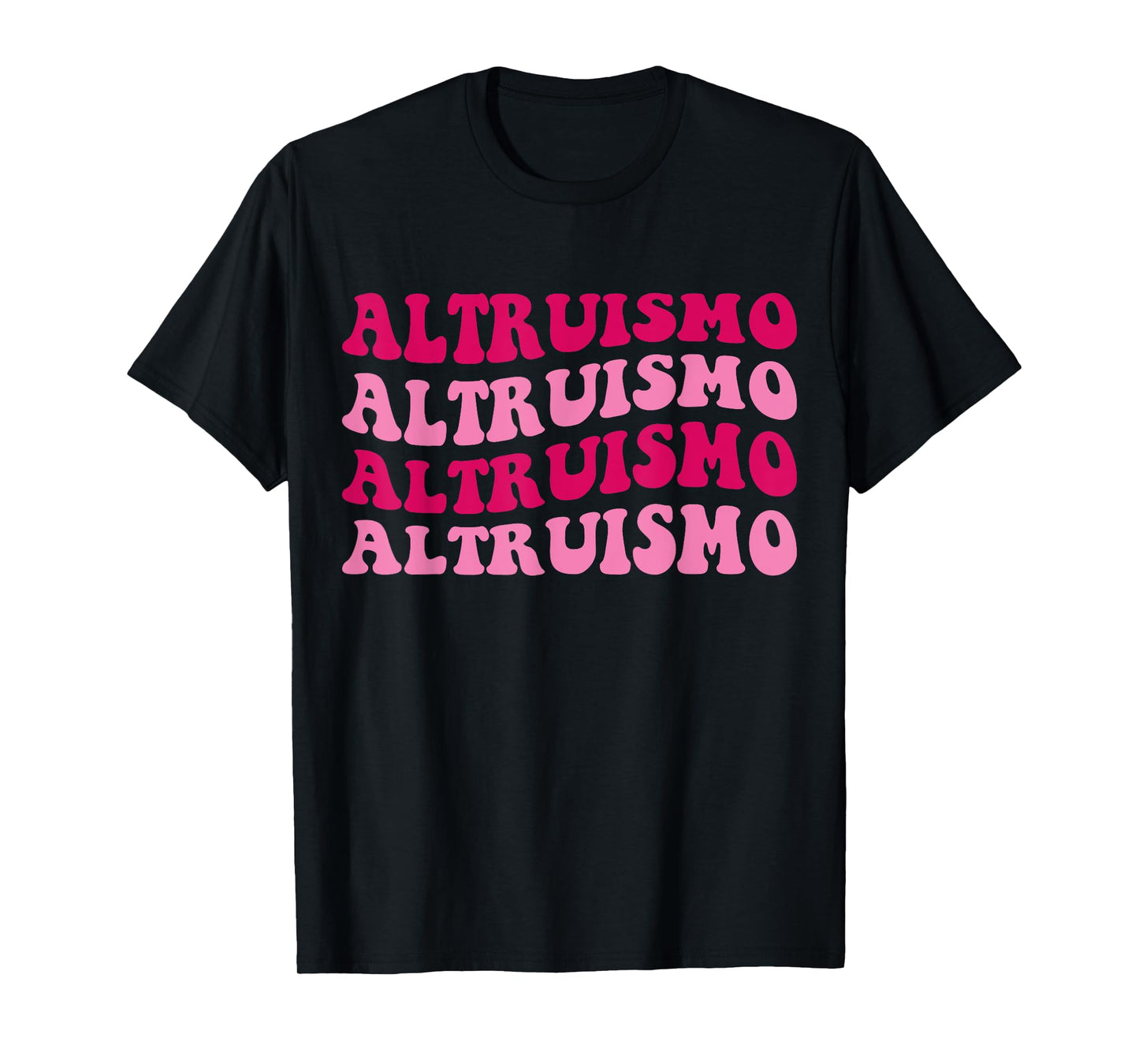 Altruismo Selfless Giving Inspiration Groovy Altruismo T-Shirt