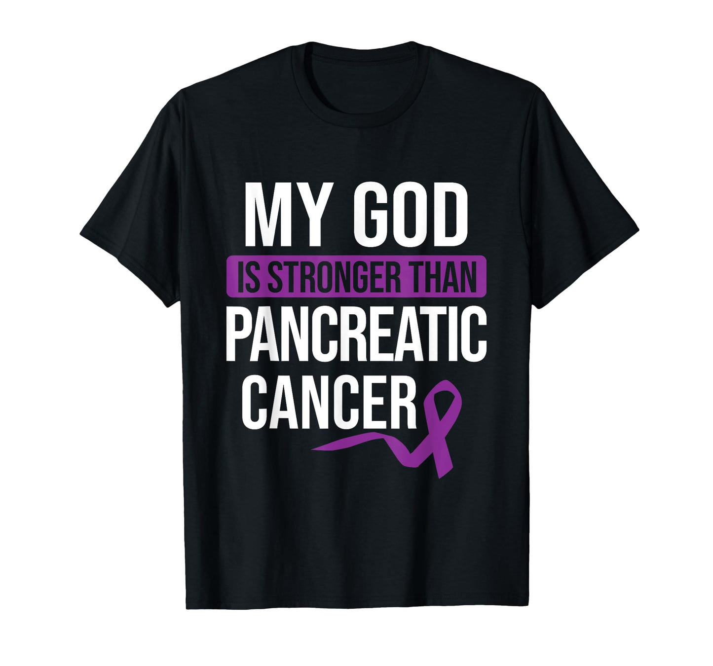 God Stronger than Pancreatic Cancer Cancer Awareness T-Shirt