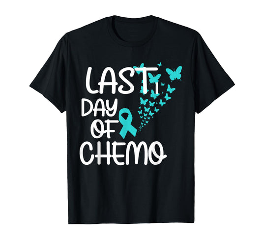 Last Day Of Chemo Cute Graphic Tee Ovarian Cancer Awareness T-Shirt