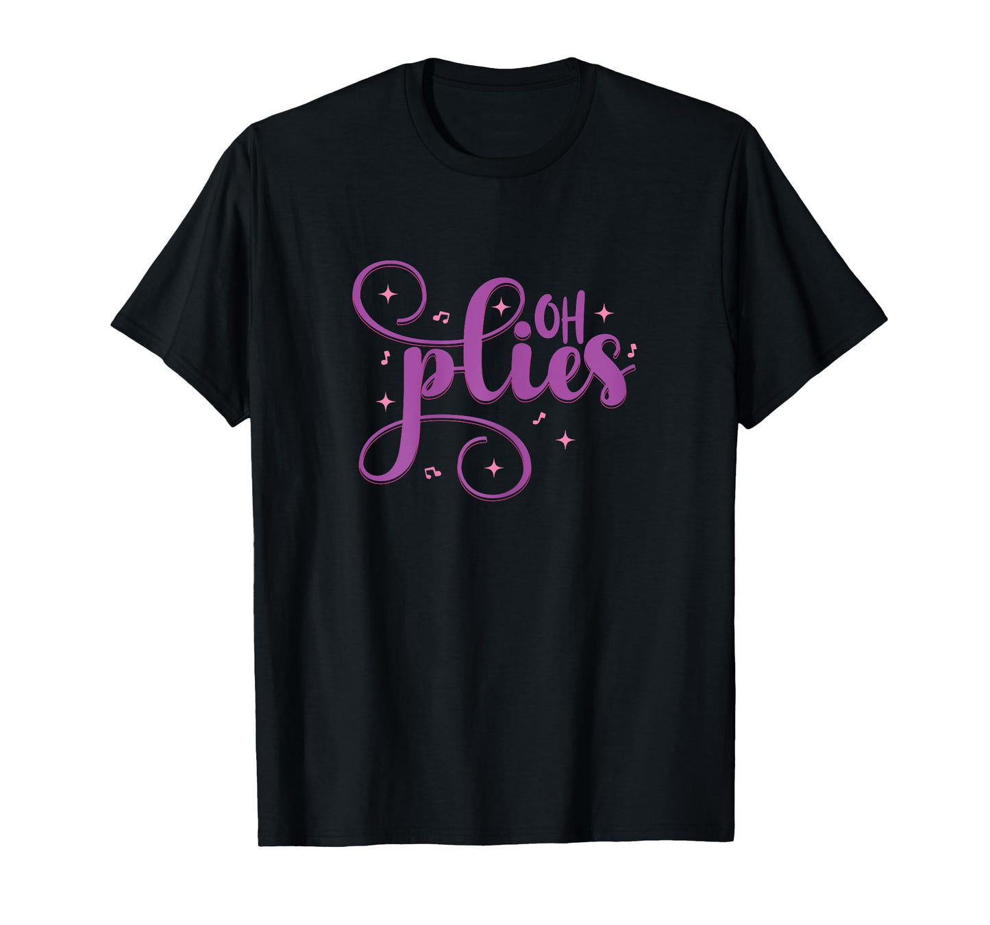 Ballet Dance Oh Plies Funny pink Ballet Dance Girl Ballerina T-Shirt