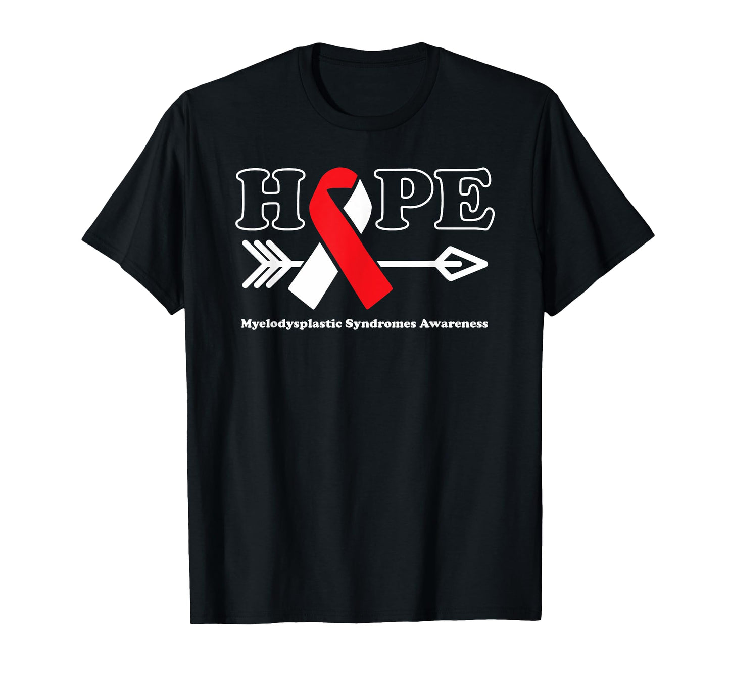 Hope - Myelodysplastic Syndromes Awareness Ribbon T-Shirt
