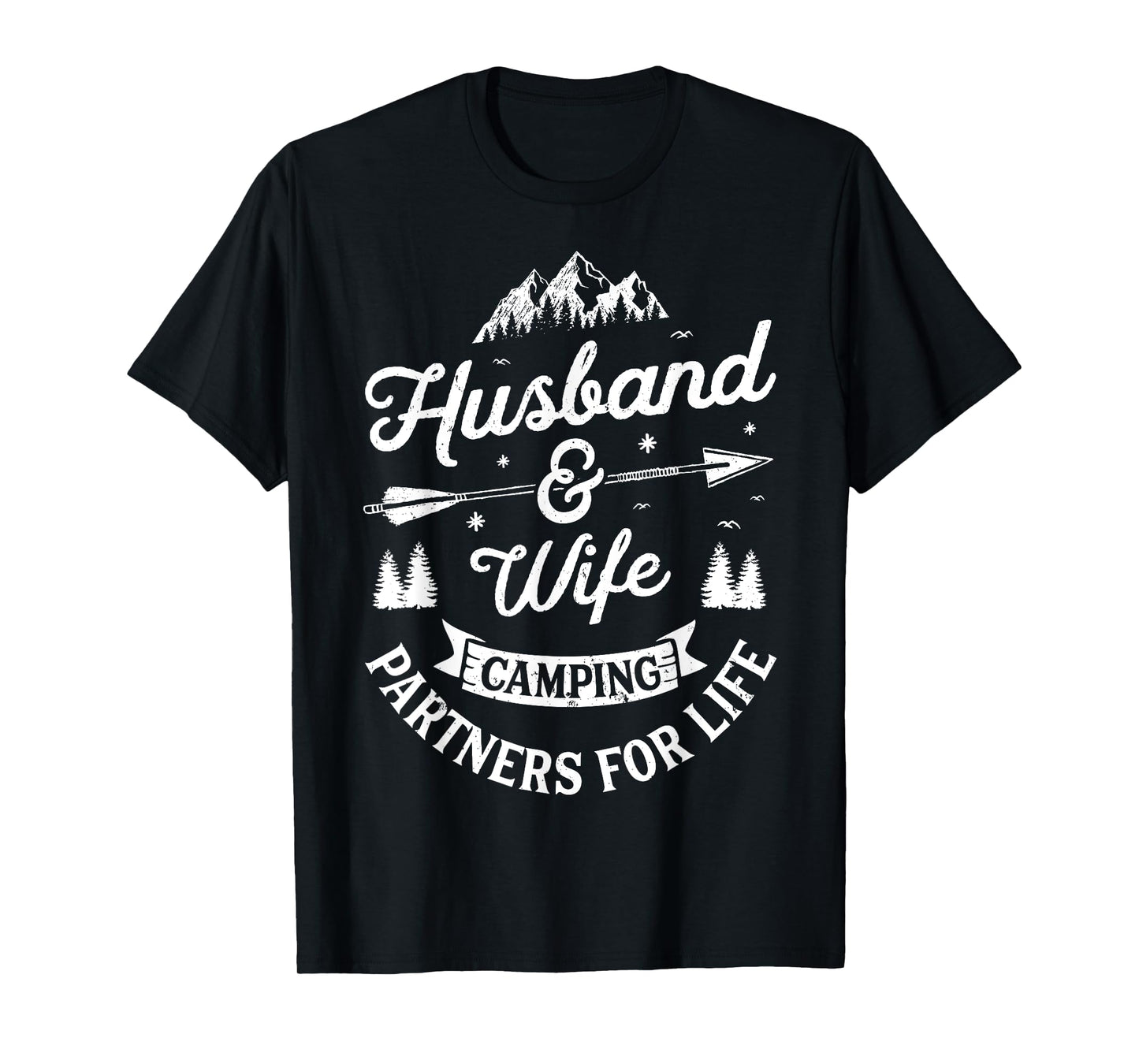 Husband and Wife Camping Partners For Life T shirt Men Women T-Shirt