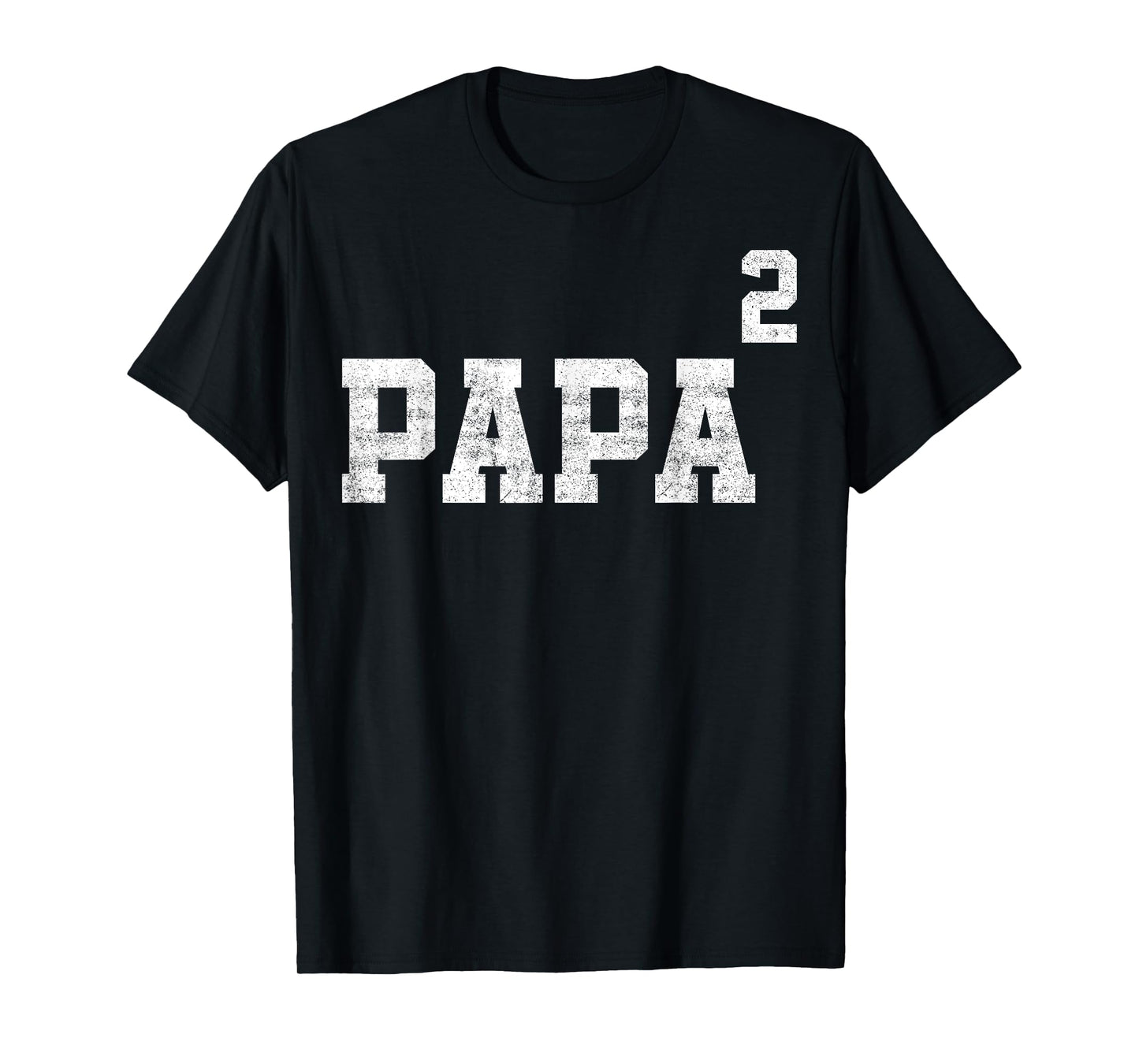 Papa Of Two Second Time Dad Fathers Day Outfit T-Shirt