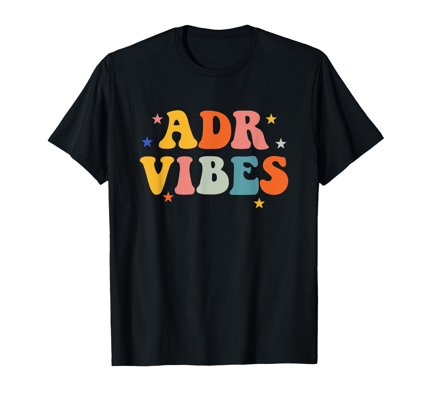 Vet Tech ADR Vibes Veterinarian Veterinary Assistant T-Shirt