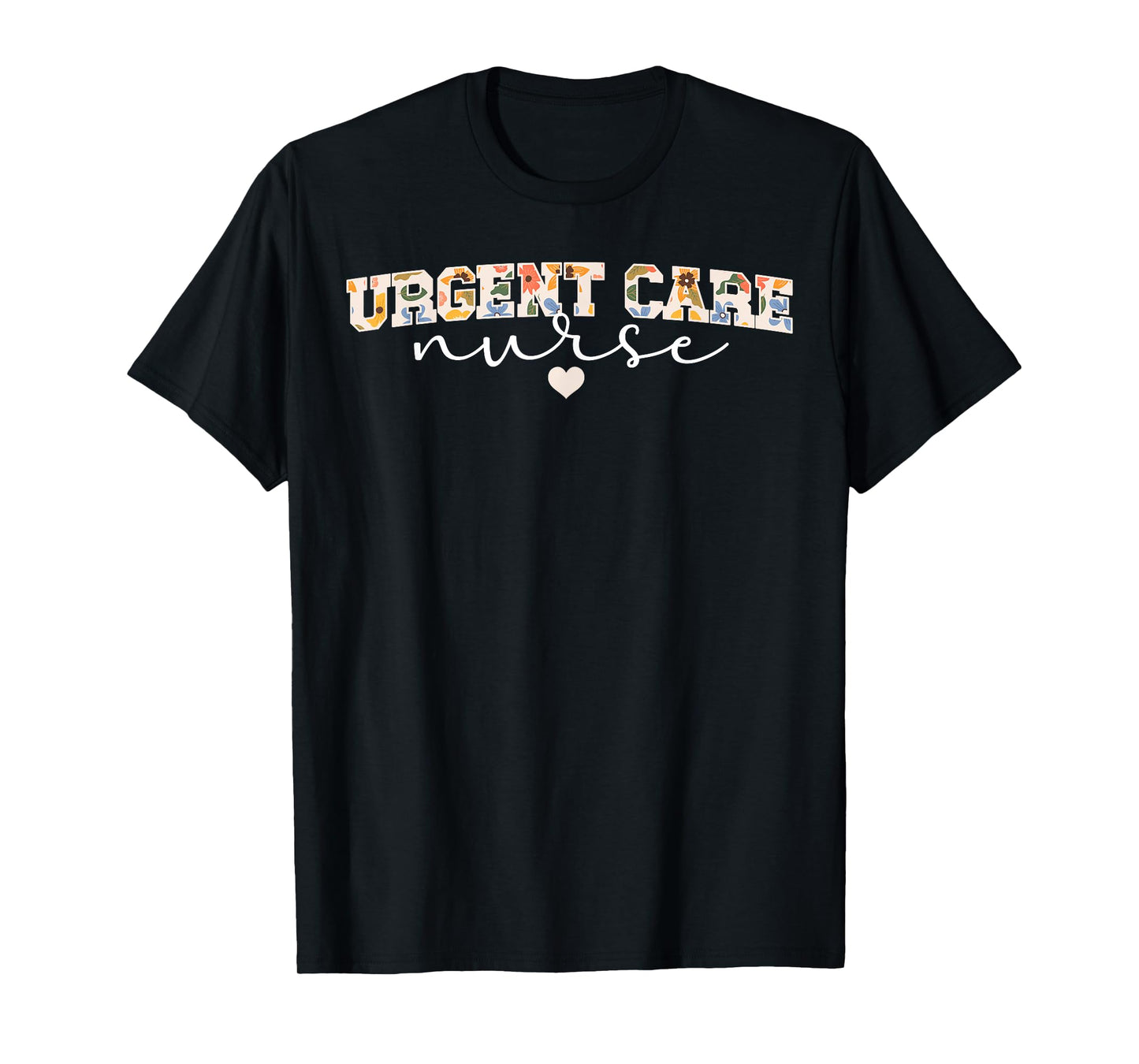 Cute Urgent Care Nurse Appreciation Urgent Care Nursing T-Shirt