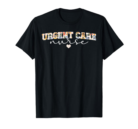 Cute Urgent Care Nurse Appreciation Urgent Care Nursing T-Shirt