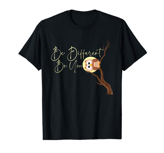 Be Different Be You - Owl Owlet Birds Lover Ornithologist T-Shirt