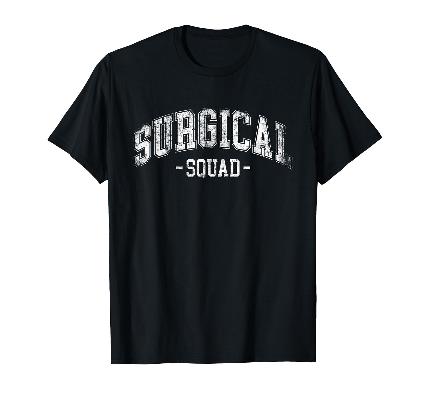 Surgical Squad Surgical Team Surgical Tech For Women Men T-Shirt