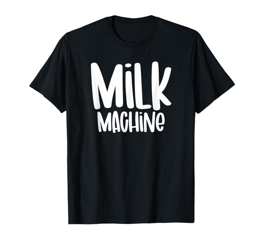 Milk Machine Breastfeeding Awareness Women Nursing T-Shirt