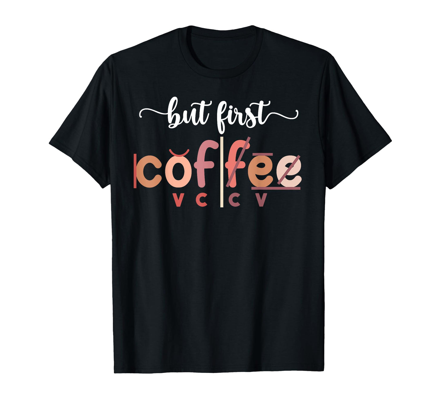 But First Coffee Dyslexia Teacher Dyslexia Teaching T-Shirt