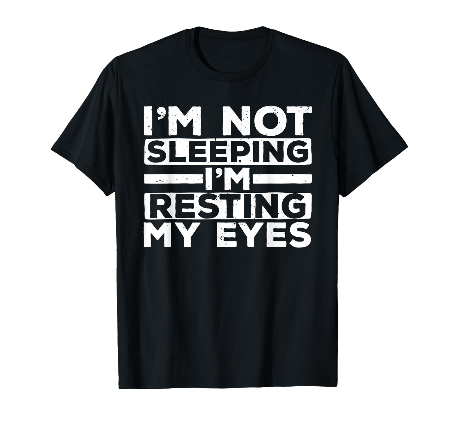 Funny Dad Design For Dad Men Father Resting My Eyes Sleeping T-Shirt