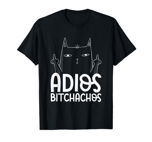 Adios Bitchachos Cat Middle Finger - Cinco De Mayo T-Shirt for Men Women