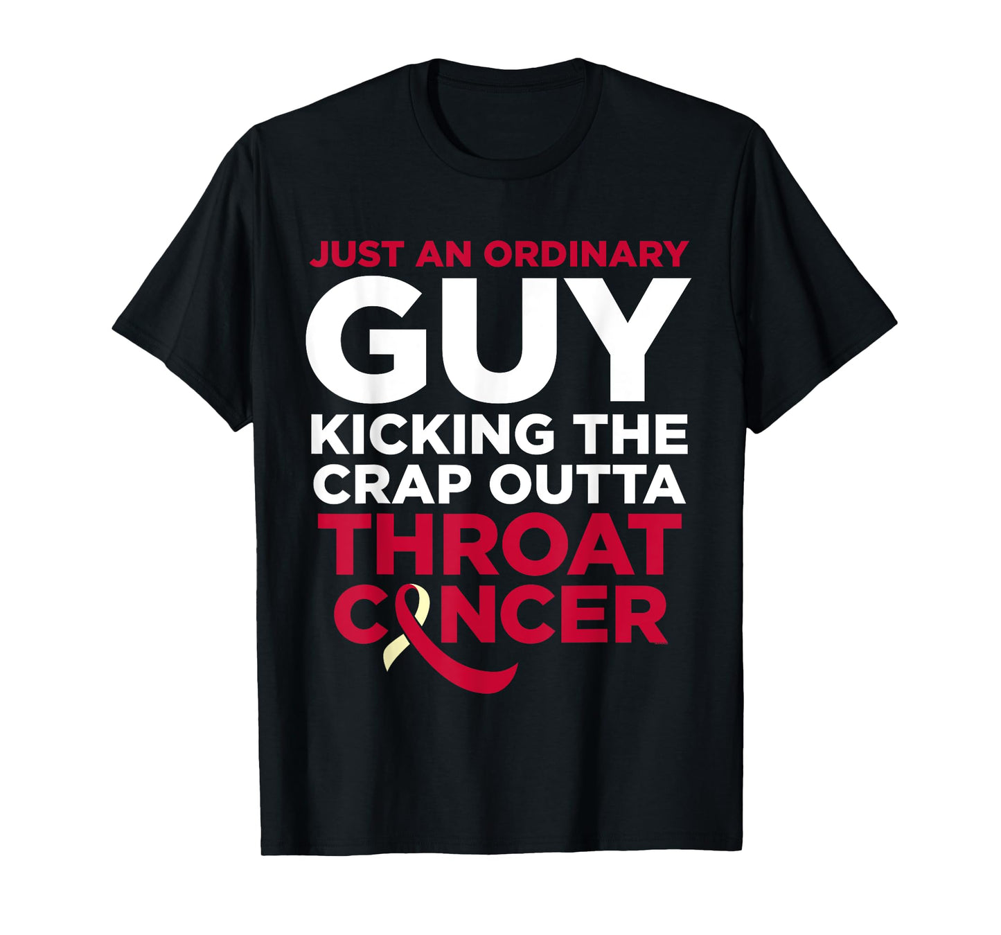Throat Cancer Fighter Quote - Gift for Cancer Patient Male T-Shirt
