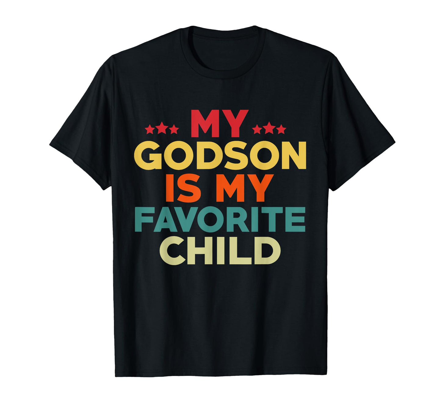 My Godson Is My Favorite Child Flowers Fathers Day Godfather T-Shirt